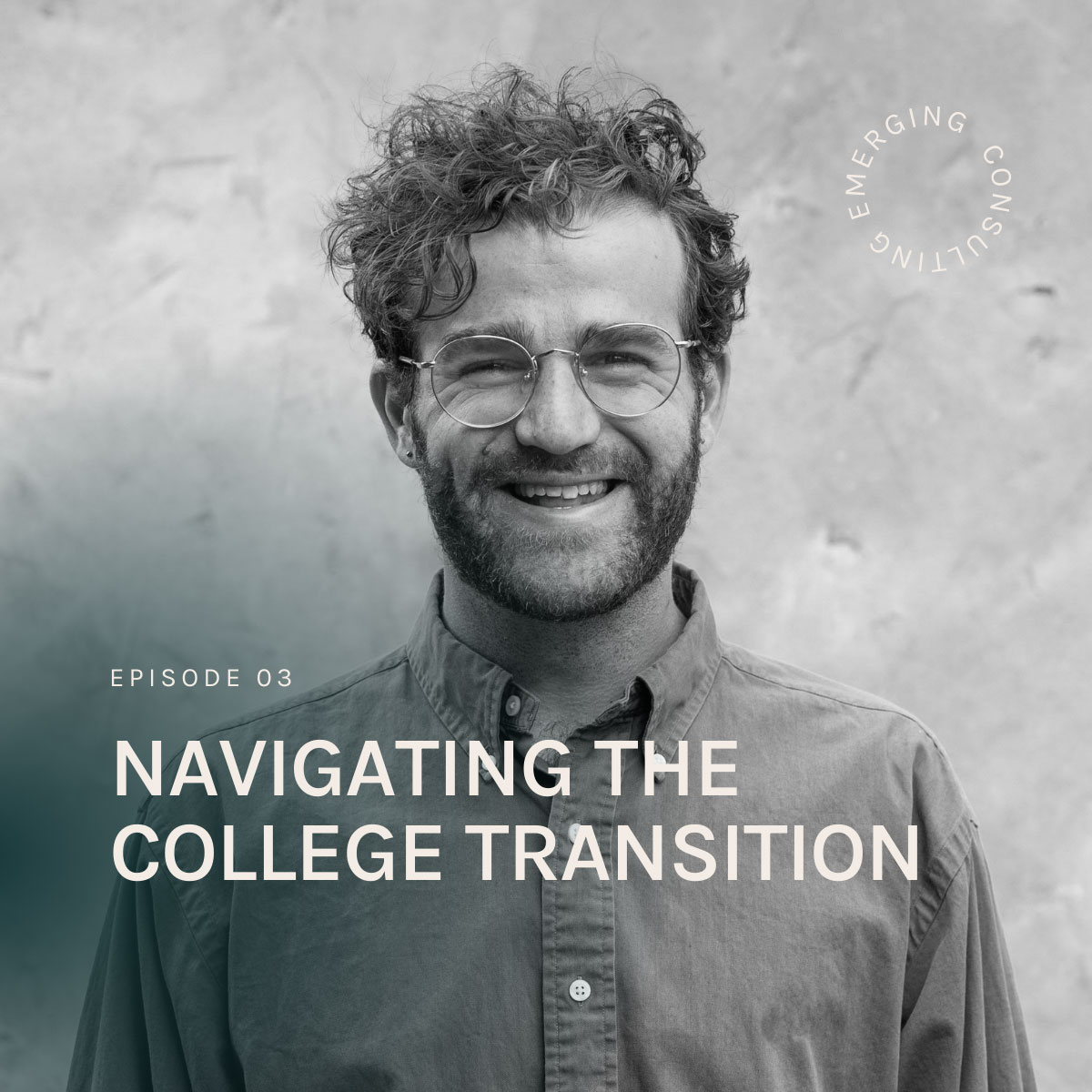 Episode 3: From Nest to Next: Navigating the College Transition with Dr. Dylan Larson-Konar and Laura Barr