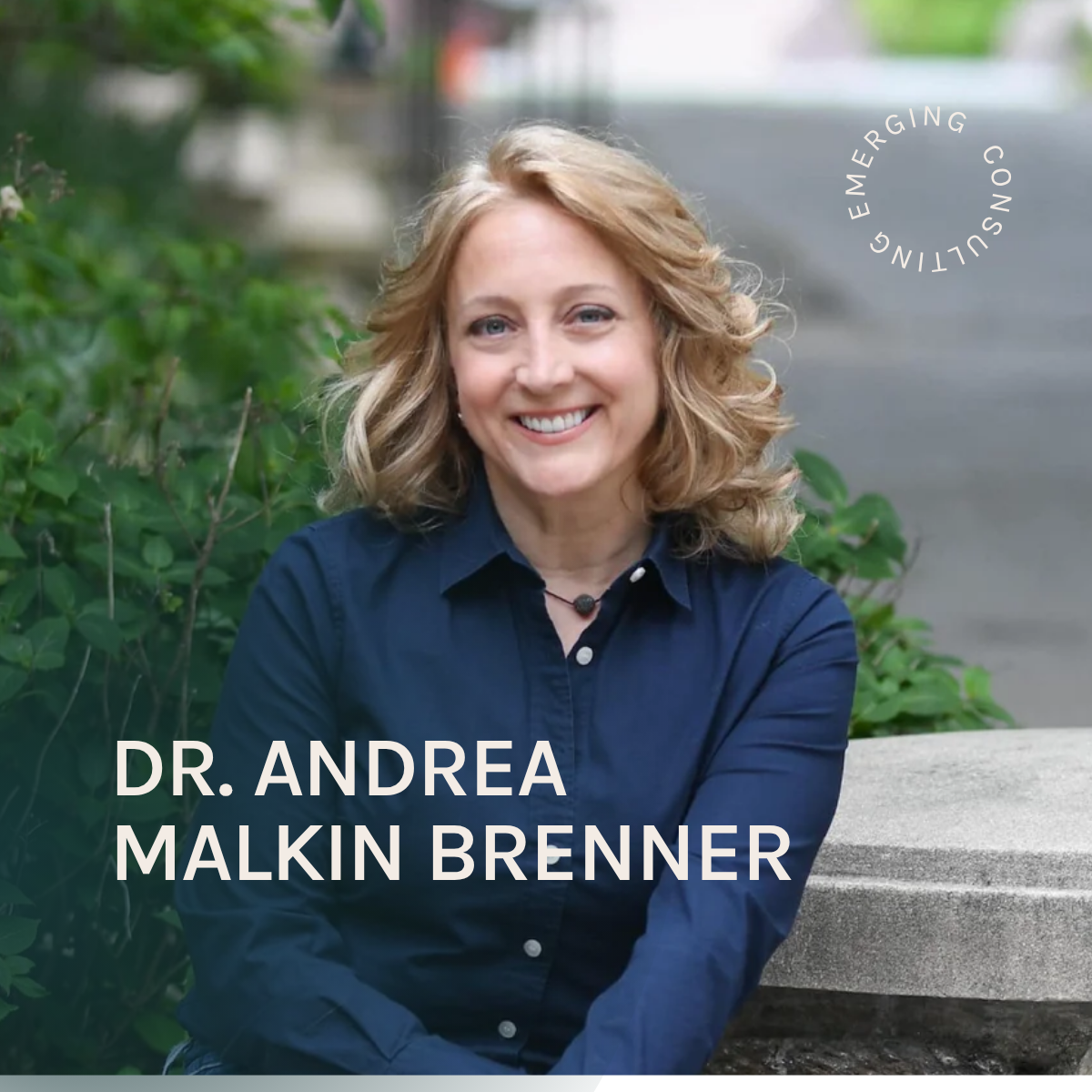 Headshot of Dr. Andrea Malkin Brenner, college transition educator and author of How to College, featured on the Emerging Consulting podcast.